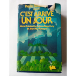 C'est arrive un jour.‎