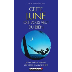 Cette lune qui vous veut du bien