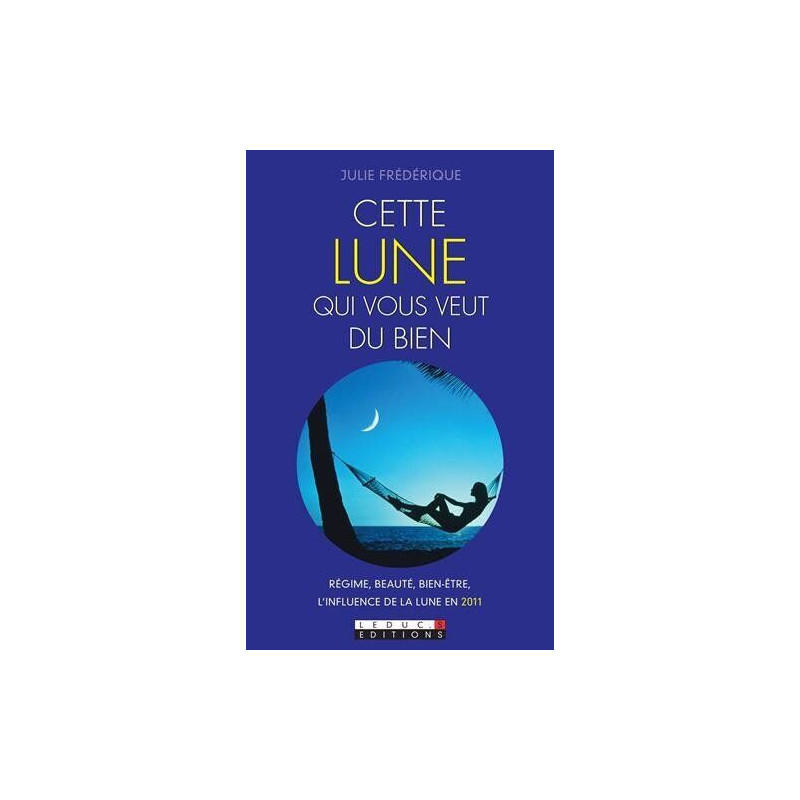 Cette lune qui vous veut du bien