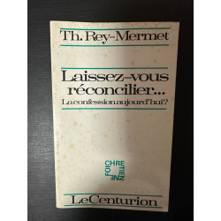 Laissez-vous réconcilier ... la confession aujourd'hui