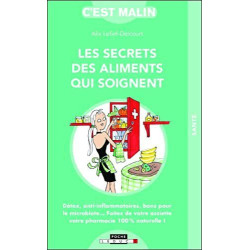 Les secrets des aliments qui soignent