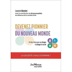 Devenez pionnier du nouveau monde - 24 idées fortes pour se...