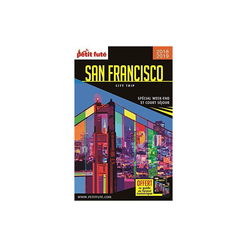 Guide San Francisco 2018-2019 City trip Petit Futé