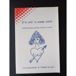 Z'is wèll 'n zonde wèrd
