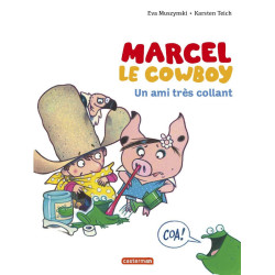 Marcel le cow-boy 05: Un ami très collant
