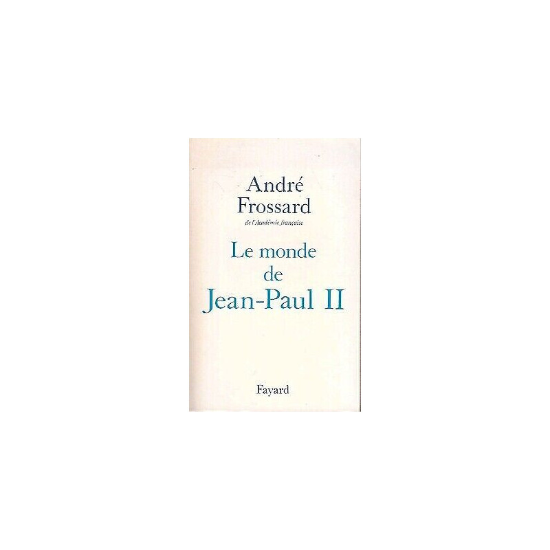 Le Monde de Jean-Paul II