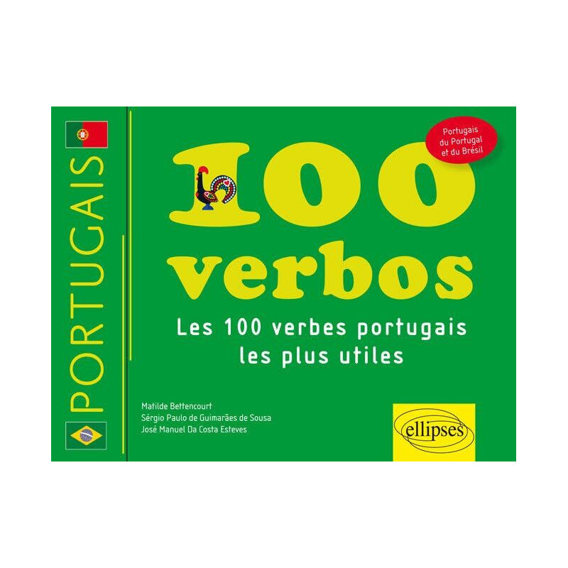 100 verbos. Les cent verbes portugais les plus utiles: Les 100...