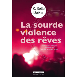 La sourde violence des rêves