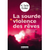 La sourde violence des rêves