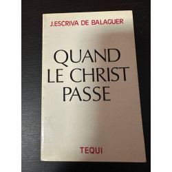 Quand le christ passe