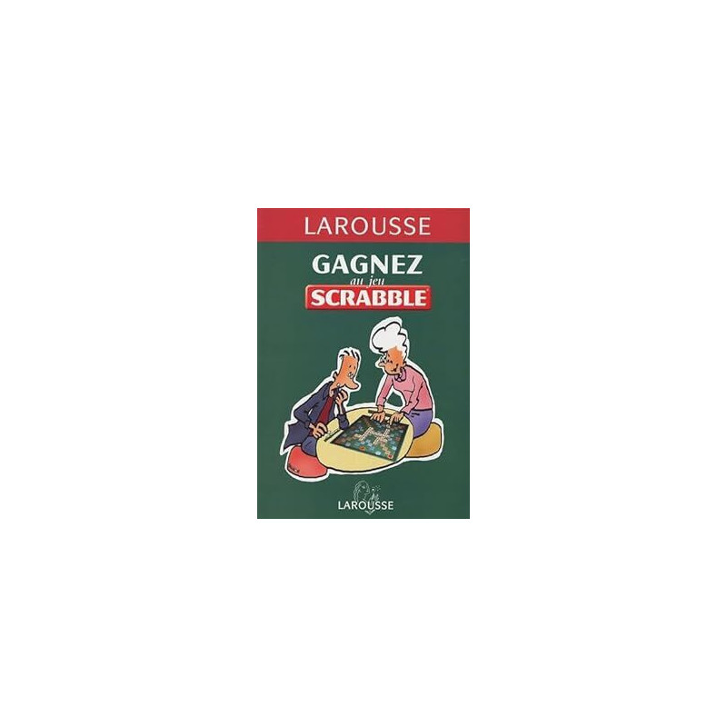 Gagner au scrabble : Tous les secrets pour bien jouer