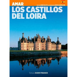 Aimer les châteaux de la Loire - Espagnol