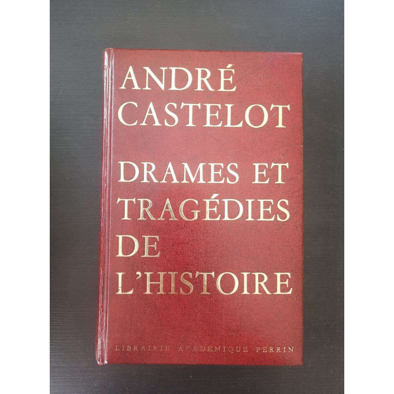 Drames et tragédies de l'histoire