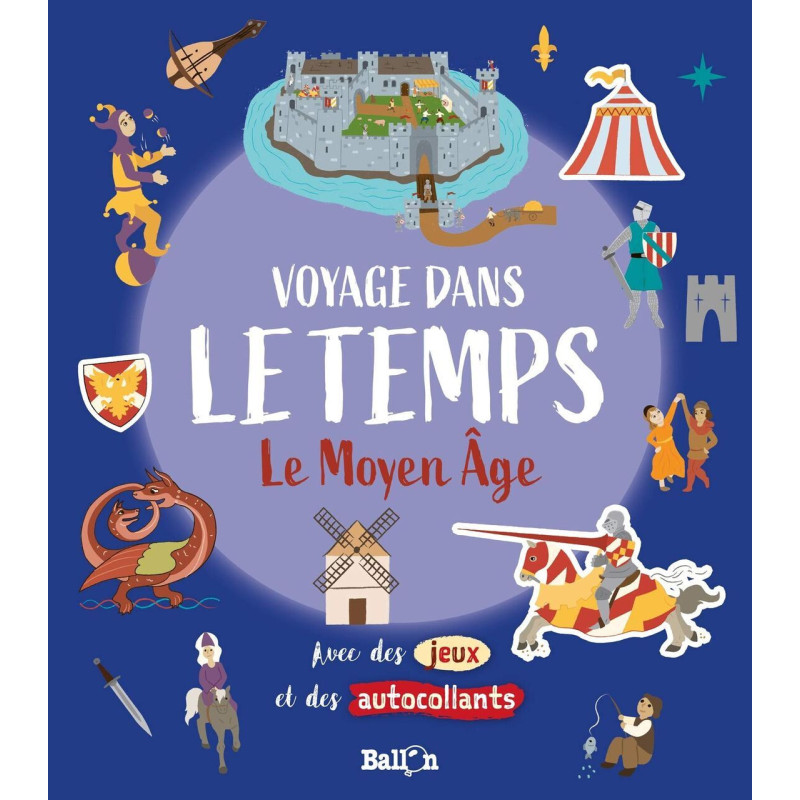 Le Moyen Âge (Voyage dans le temps 1)