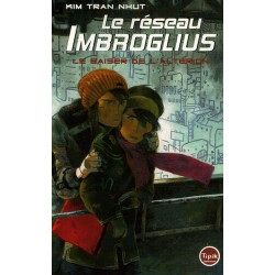 Le réseau Imbroglius Tome 2 : Le baiser de l'Altérion