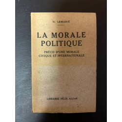 La morale politique précis d'une morale civique et internationale