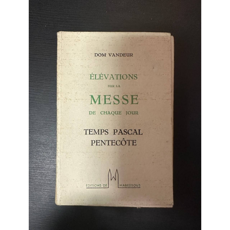 Élévations sur la messe de chaque jour