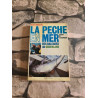 La peche en mer des baleares au groenland/ sport et technique