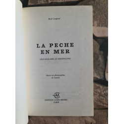 La peche en mer des baleares au groenland/ sport et technique