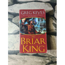 The Briar King (The Kingdoms of Thorn and Bone Band 1)