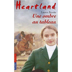 Heartland tome 10 : Une ombre dans le tableau