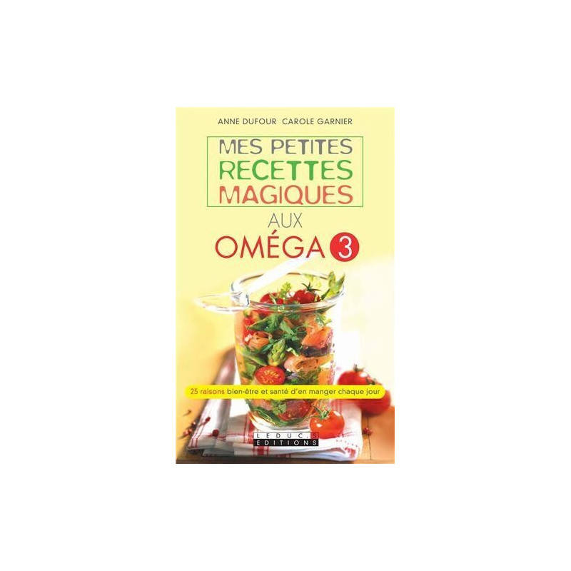 Mes petites recettes magiques aux oméga 3