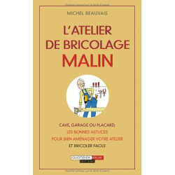 L'atelier de bricolage malin