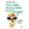 Tout le monde n'a pas la chance d'être