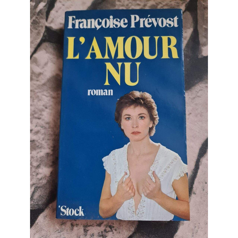 L'amour nu (Littérature Française)