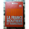 Guide de la France routiere et touristique