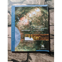 Matériaux - analogues archéologiques et corrosion
