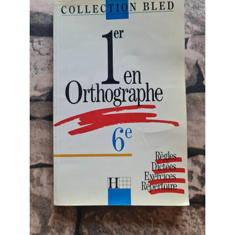 Collection Bled 1er en orthographe: 6e