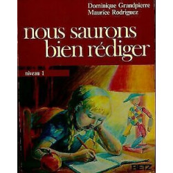 Nous saurons bien rédiger