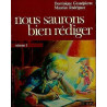 Nous saurons bien rédiger