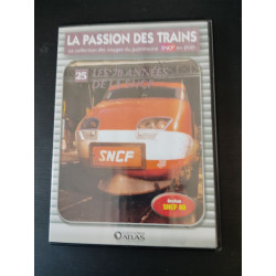 La passion des trains tome 25 - Les 70 années