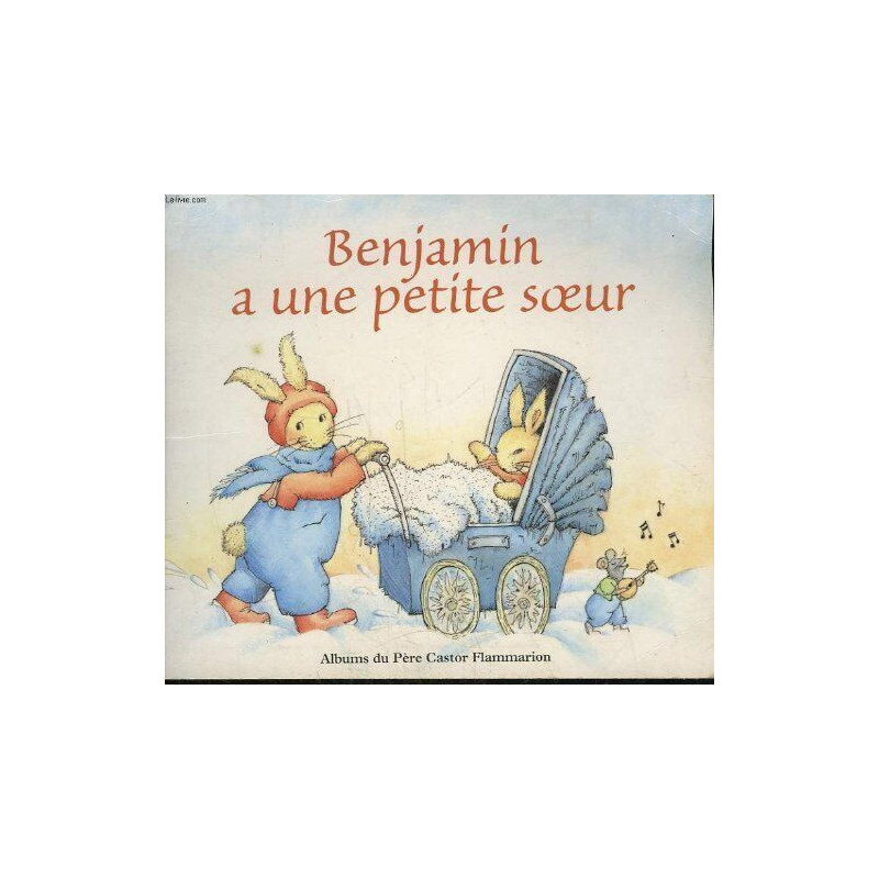 Benjamin a une petite soeur
