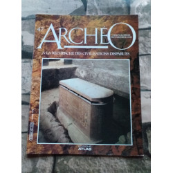 Archeo N.47 - A LA RECHERCHE DES CIVILISATIONS DISPARUES