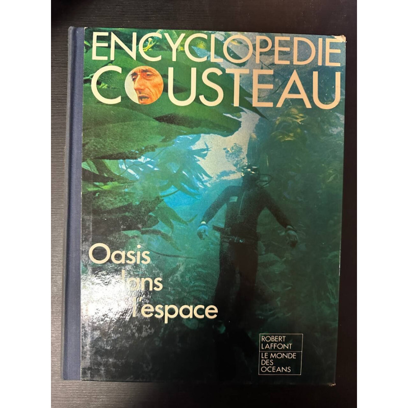 Encyclopedie Cousteau - Oasis dans l'espace
