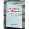 La Sagesse des Modernes - Dix Questions pour Notre Temps