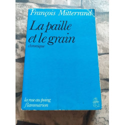 La Paille Et Le Grain. Chronique