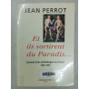 Et ils sortirent du Paradis... Carnets d'un archéologue en Orient...