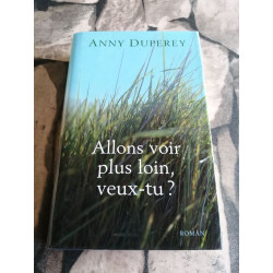 Allons voir plus loin veux-tu