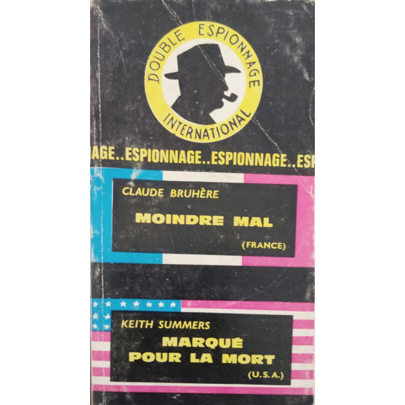 Double espionage international: Moindre mal/Marque pour la mort