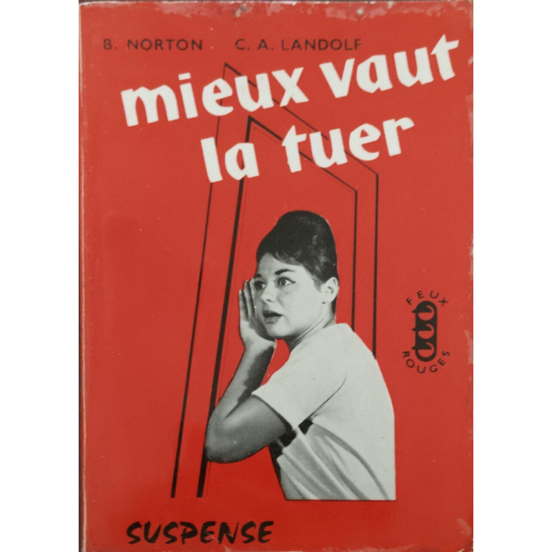 Mieux vaut la tuer