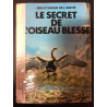 Le secret de l'oiseau blesse