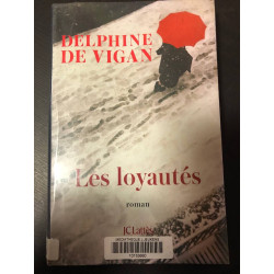 Les loyautes: Roman