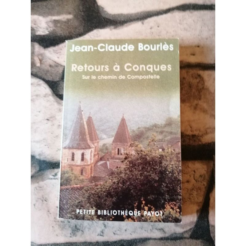 Retours à Conques : Sur le chemin de Compostelle