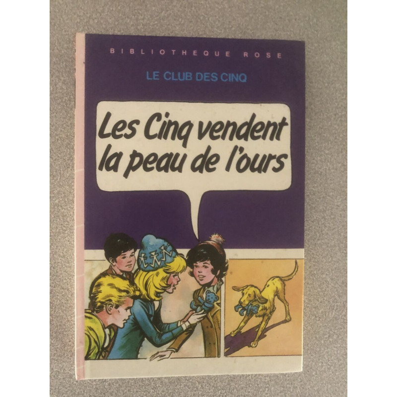 Les cinq vendent la peau de l'ours