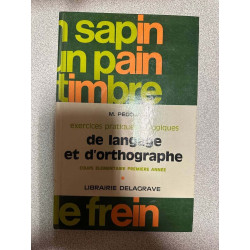 Exercices pratiques et logiques de langage et d'orthographe ours...