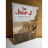 Le Jour J (Le debarquement en photographies)